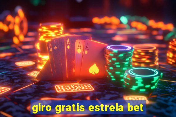 giro gratis estrela bet